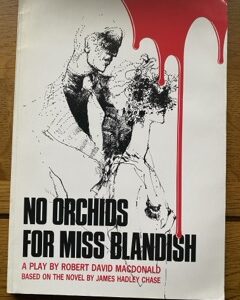 NO ORCHIDS FOR MISS BLANDISH by Robert David Macdonald