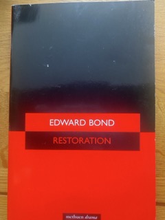 RESTORATION by Edward Bond