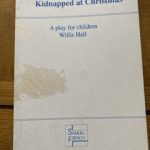 KIDNAPPED AT CHRISTMAS by Willis Hall