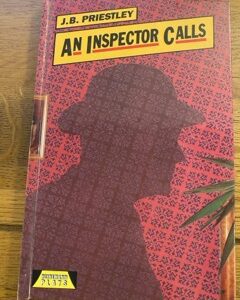 AN INSPECTOR CALLS by J B Priestley
