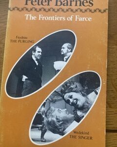 FRONTIERS OF FARCE, THE by Peter Barnes