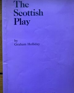 SCOTTISH PLAY, THE by Graham Holliday