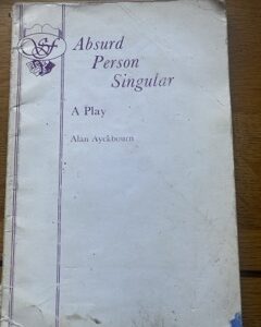 ABSURD PERSON SINGULAR by Alan Ayckbourn