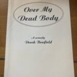 OVER MY DEAD BODY, Derek Benfield