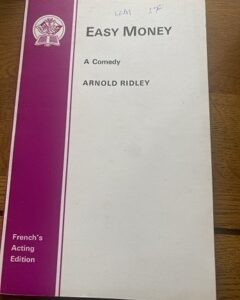 EASY MONEY by Arnold Ridley
