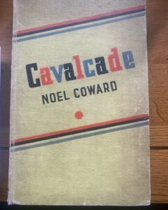 CAVALCADE by Noel Coward
