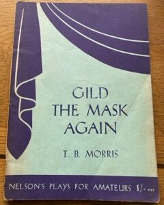 GILD THE MASK AGAIN by T B Morris