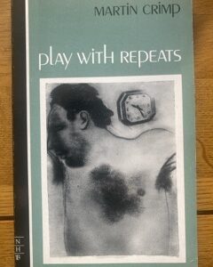 PLAY WITH REPEATS by Martin Crimp
