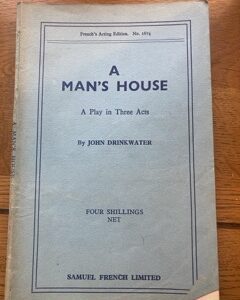 MAN'S HOUSE, A by John Drinkwater