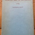 WRITE ME A MURDER by Frederick Knott