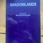 SHADOWLANDS by William Nicholson