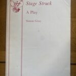 STAGE STRUCK by Simon Gray