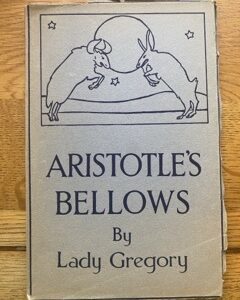 ARISTOTLE'S BELLOWS by Lady Gregory