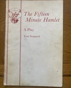 FIFTEEN MINUTE HAMLET, THE by Tom Stoppard