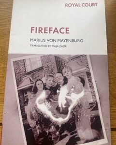 FIREFACE by Marius von Mayenburg (me)