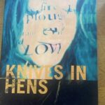 KNIVES IN HENS by David Harrower (me)