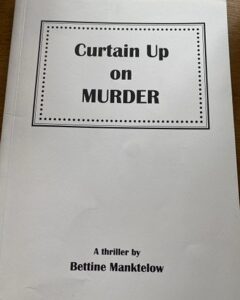 CURTAIN UP ON MURDER by Bettine Manktelow