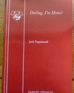DARLING, I'M HOME by Jack Popplewell