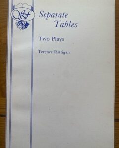 SEPARATE TABLES by Terence Rattigan