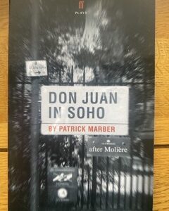 DON JUAN IN SOHO by Patrick Marber (me)