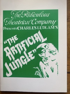 ARTIFICIAL JUNGLE, THE by Charles Ludlam (me)