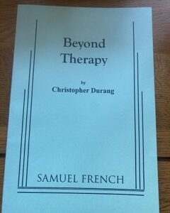 BEYOND THERAPY by Christopher Durang