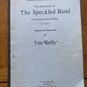 ADVENTURE OF THE SPECKLED BAND, THE by Arthur Conan Doyle, adapted by Tim Kelly