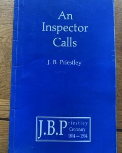 AN INSPECTOR CALLS by J B Priestley
