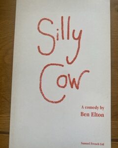 SILLY COW by Ben Elton
