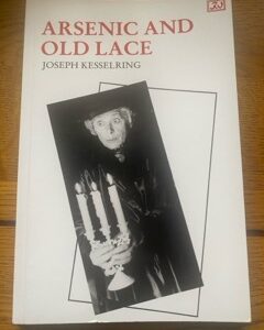 ARSENIC AND OLD LACE by Joseph Kesselring