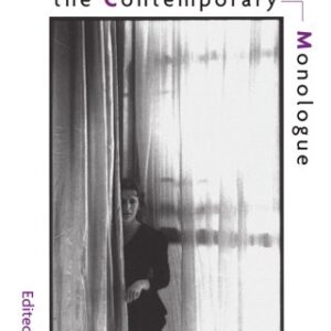 CONTEMPORARY MONOLOGUE, THE - WOMEN, edited by Michael Earley & Philippa Keil (me)