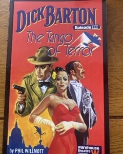 DICK BARTON - EPISODE III - THE TANGO OF TERROR by Phil Willmott