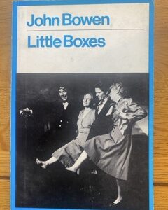 LITTLE BOXES by John Bowen
