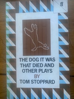 DOG IT WAS THAT DIED, THE & OTHER PLAYS by Tom Stoppard