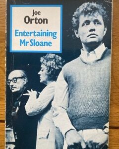 ENTERTAINING MR SLOANE by Joe Orton