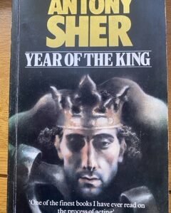 YEAR OF THE KING by Antony Sher