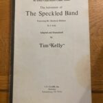 SPECKLED BAND, THE by Arthur Conan Doyle, adapted by Tim Kelly