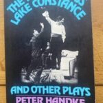 RIDE ACROSS LAKE CONSTANCE, THE & OTHER PLAYS by Peter Handke (me)