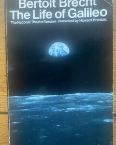 LIFE OF GALILEO, THE by Bertolt Brecht, translated by Howard Brenton