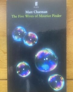 FIVE WIVES OF MAURICE PINDER, THE by Matt Charman