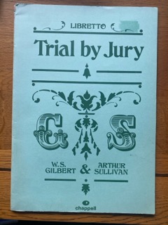 TRIAL BY JURY by WS Gilbert and Arthur Sullivan - LIBRETTO
