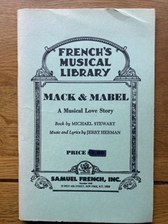 MACK & MABEL by Michael Stewart & Jerry Herman - Book & Lyrics