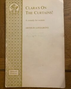 CLARA'S ON THE CURTAINS! by Arthur Lovegrove