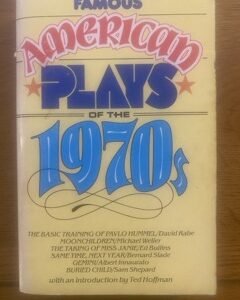 FAMOUS AMERICAN PLAYS OF THE 1970s