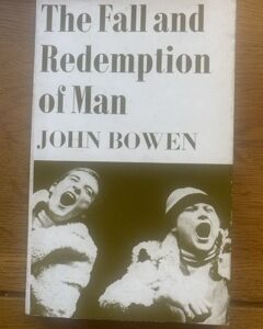 FALL AND REDEMPTION OF MAN by John Bowen