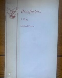 BENEFACTORS by Michael Frayn