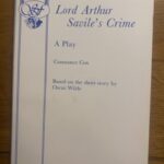 LORD ARTHUR SAVILE'S CRIME by Oscar Wilde, adapted by Constance Cox