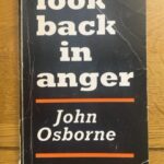 LOOK BACK IN ANGER by John Osborne