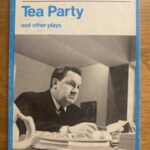 TEA PARTY & OTHER PLAYS by Harold Pinter