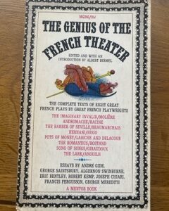 GENIUS OF THE FRENCH THEATER, THE editied by Albert Bermel